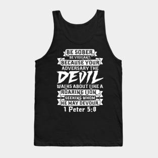 1 Peter 5:8 Be Sober Be Vigilant Tank Top